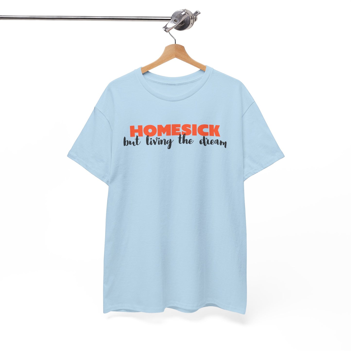 Homesick But Living the Dream Font Only Cotton Tee