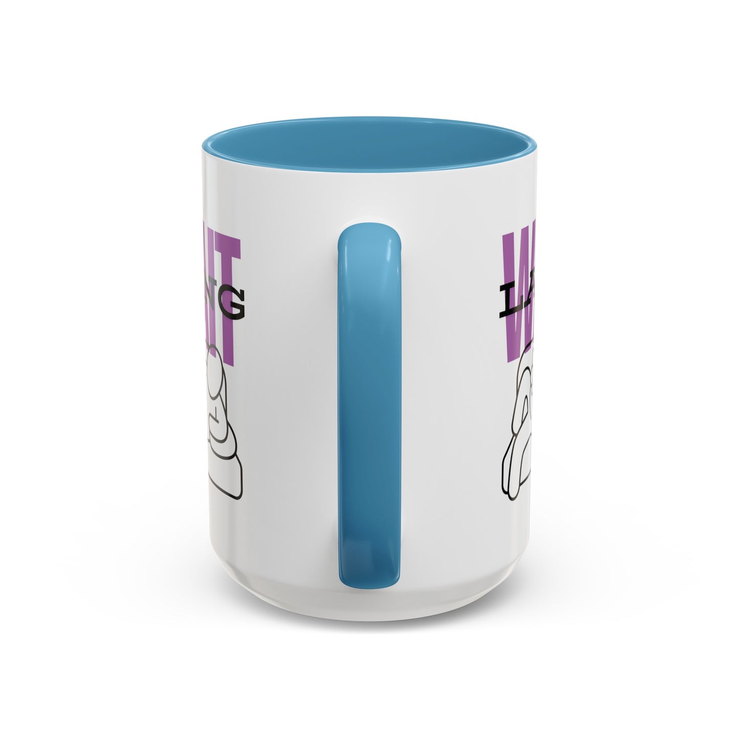 Wait Lang Coffee Mug