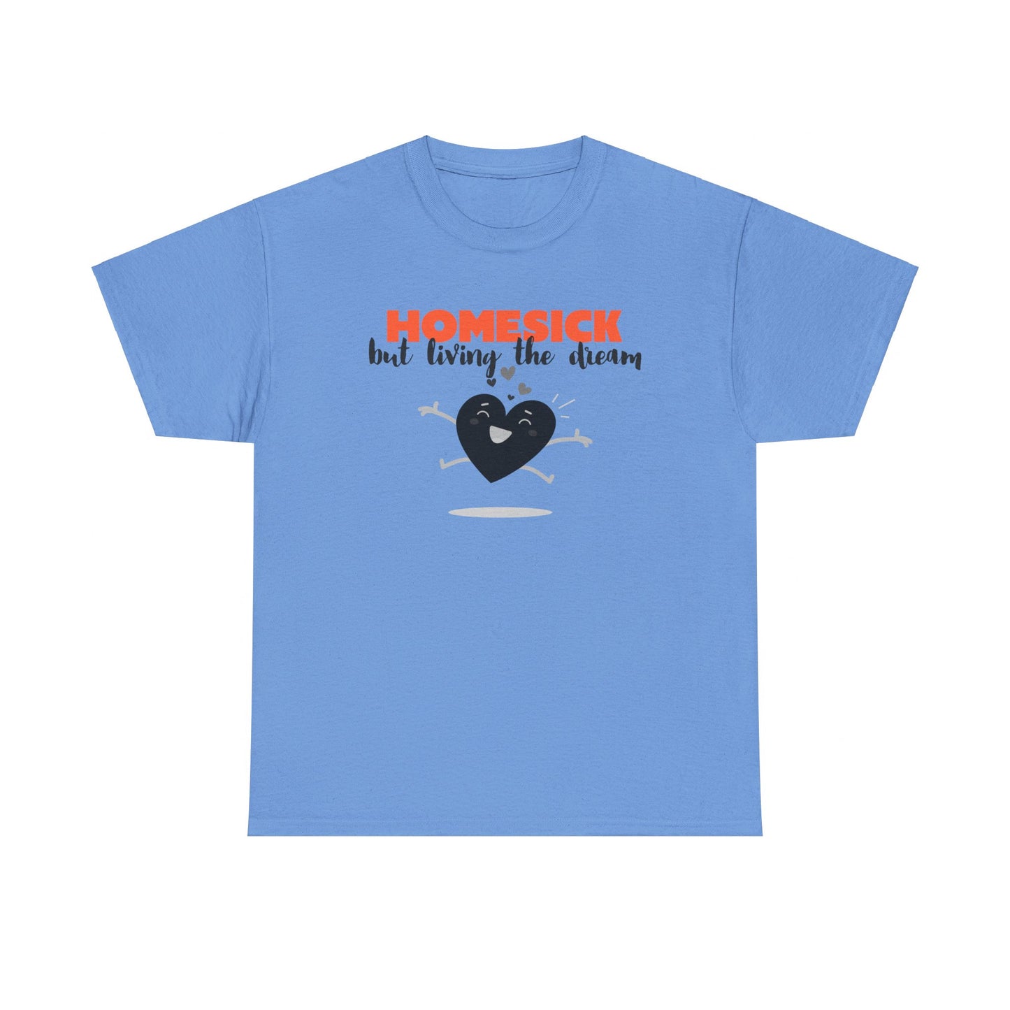 Homesick But Living the Dream Cotton Tee
