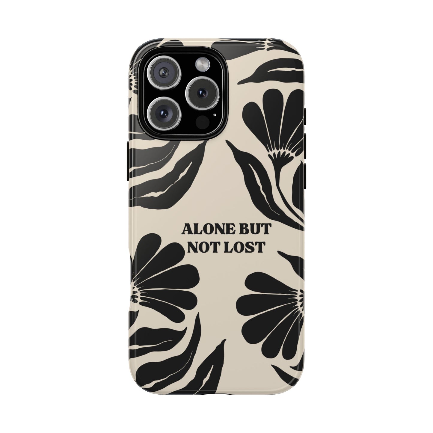 'Alone But Not Lost' Phone Case