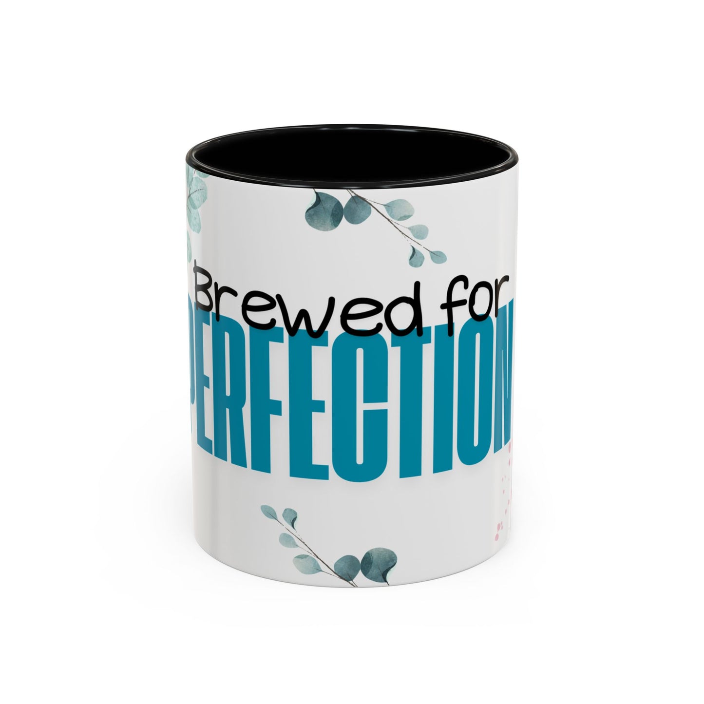 "Brewed for Perfection" Coffee Mug