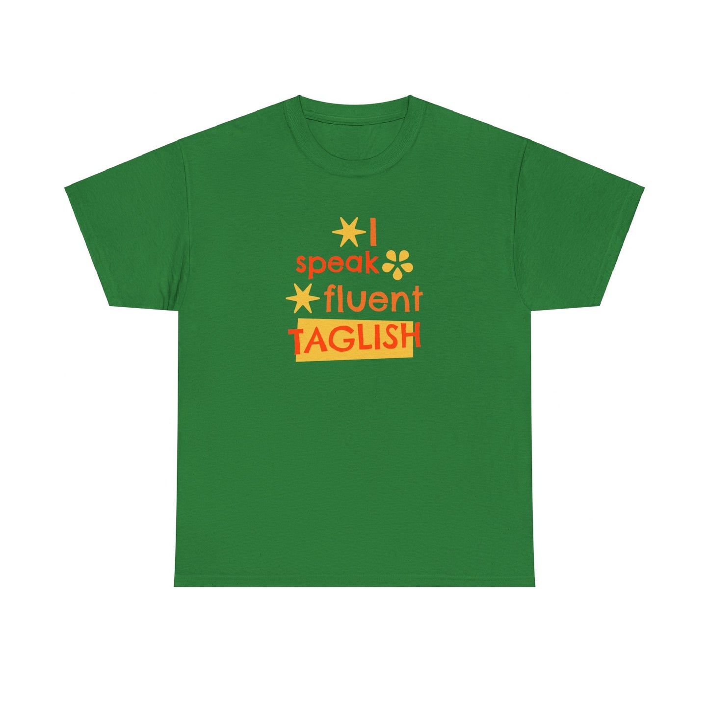 I Speak Fluent Taglish Cotton Tee