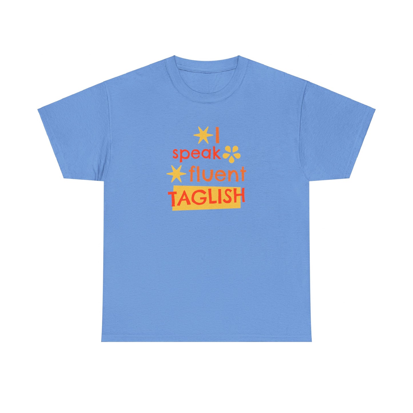 I Speak Fluent Taglish Cotton Tee