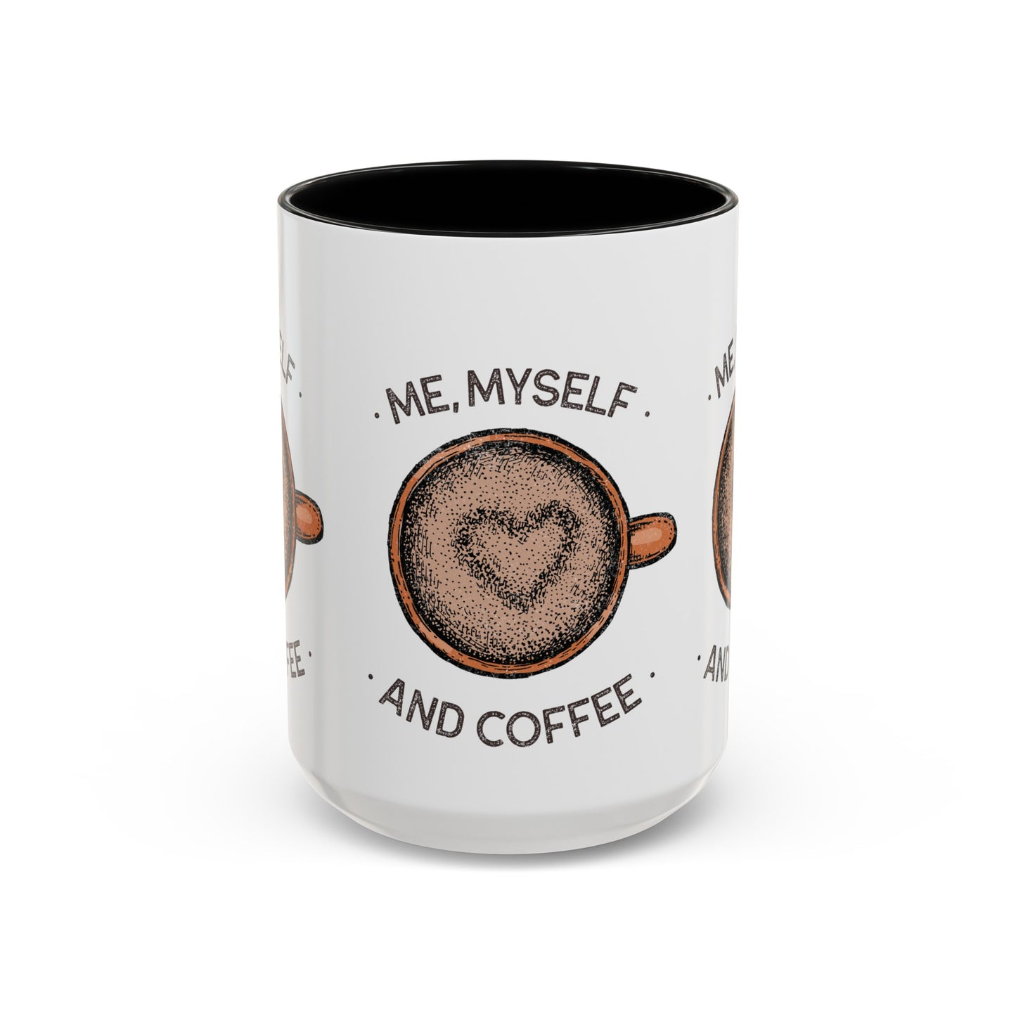 Me, Myself and Coffee Mug