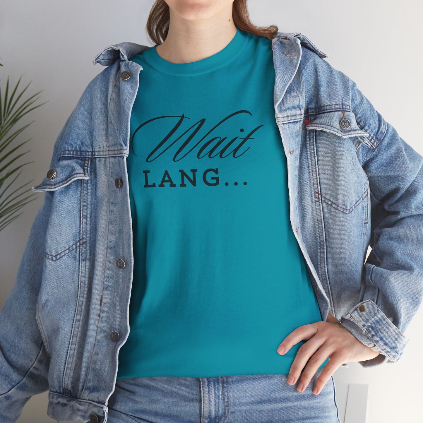 Wait Lang Text Only Cotton Tee