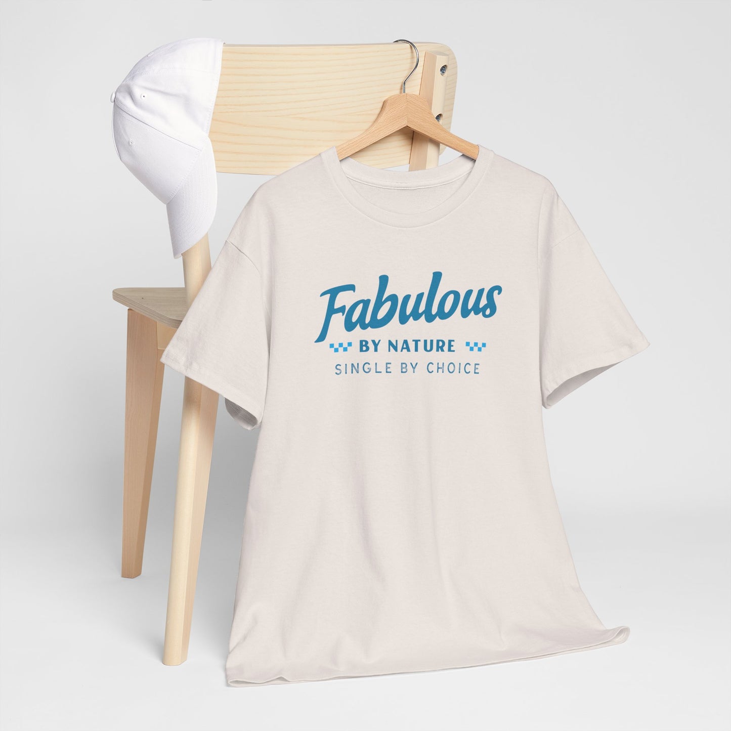 Fabulous by Nature Single by Choice Men's Cotton Tee