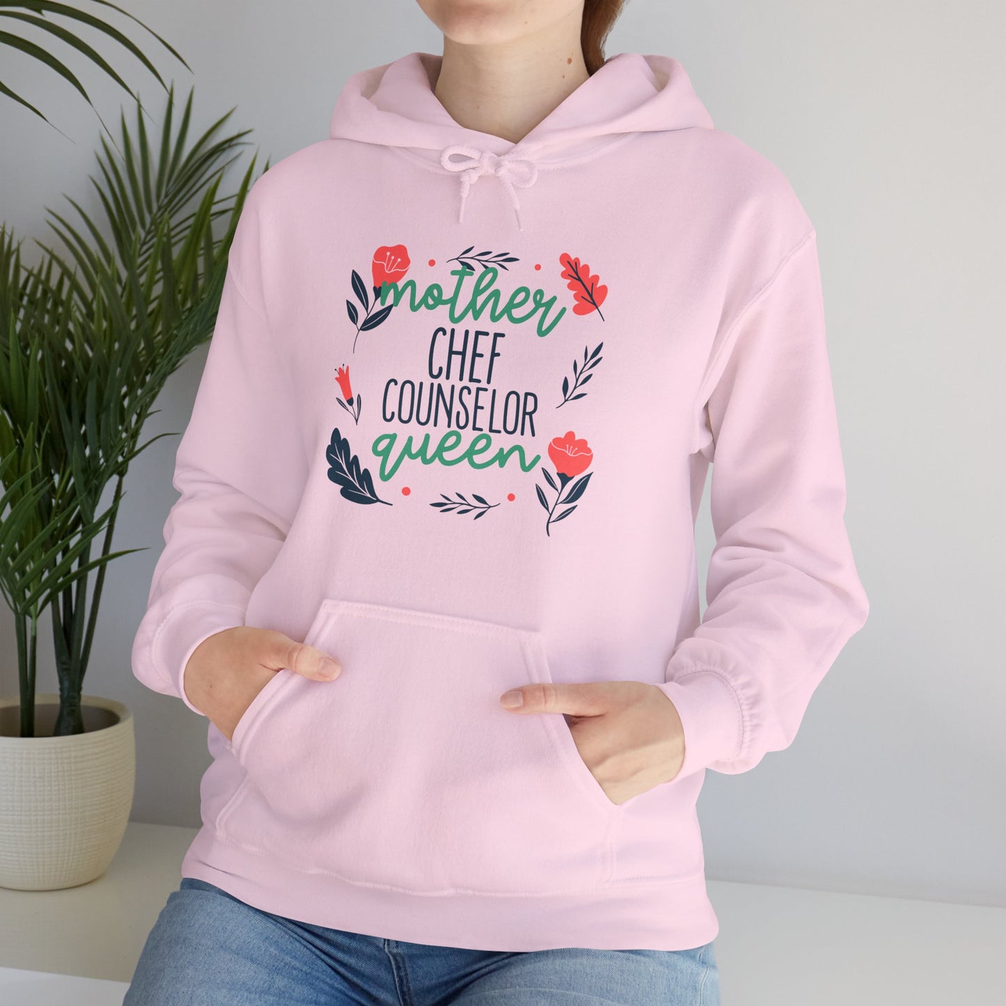 Mother: Chef, Counselor, Queen Hooded Sweatshirt