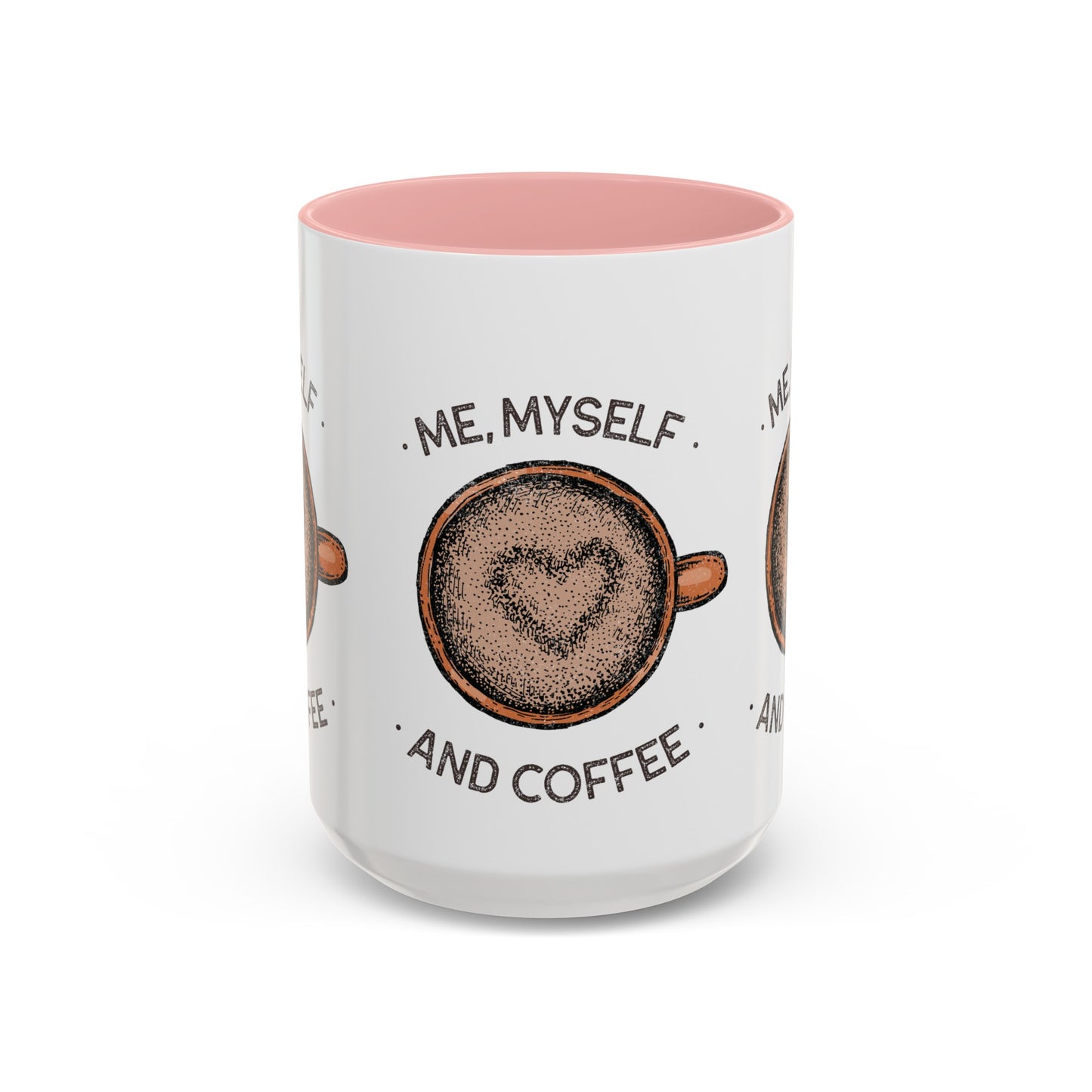 Me, Myself and Coffee Mug