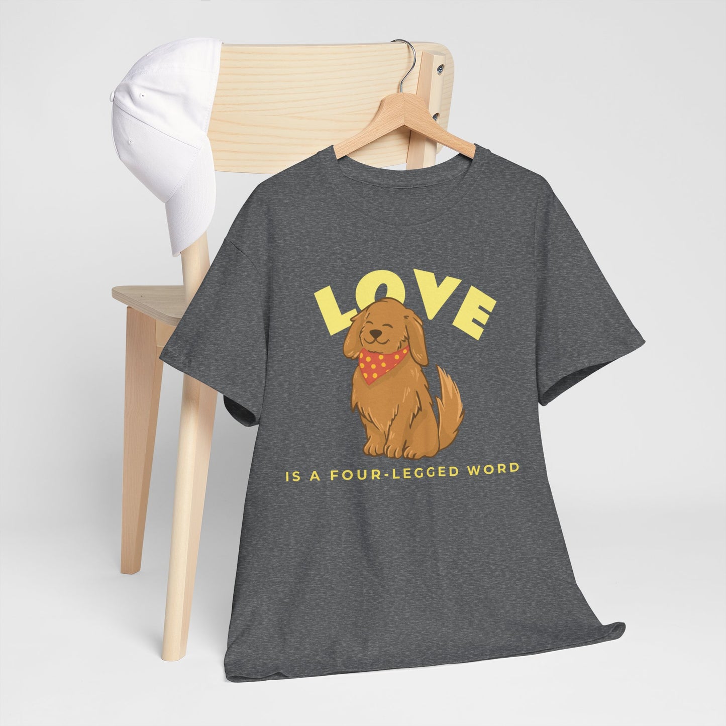 Love is a Four-Legged Word Tee