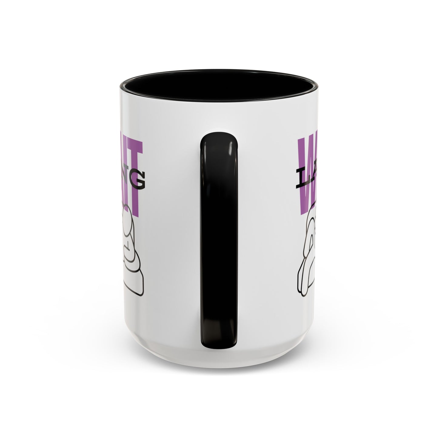 Wait Lang Coffee Mug