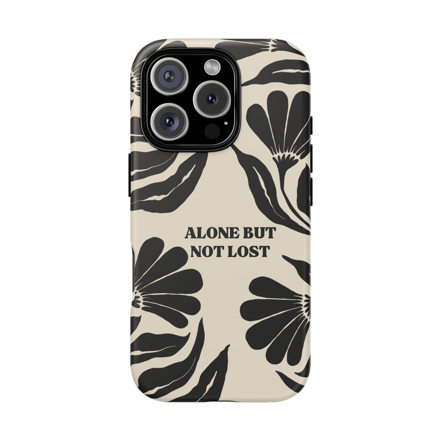 'Alone But Not Lost' Phone Case