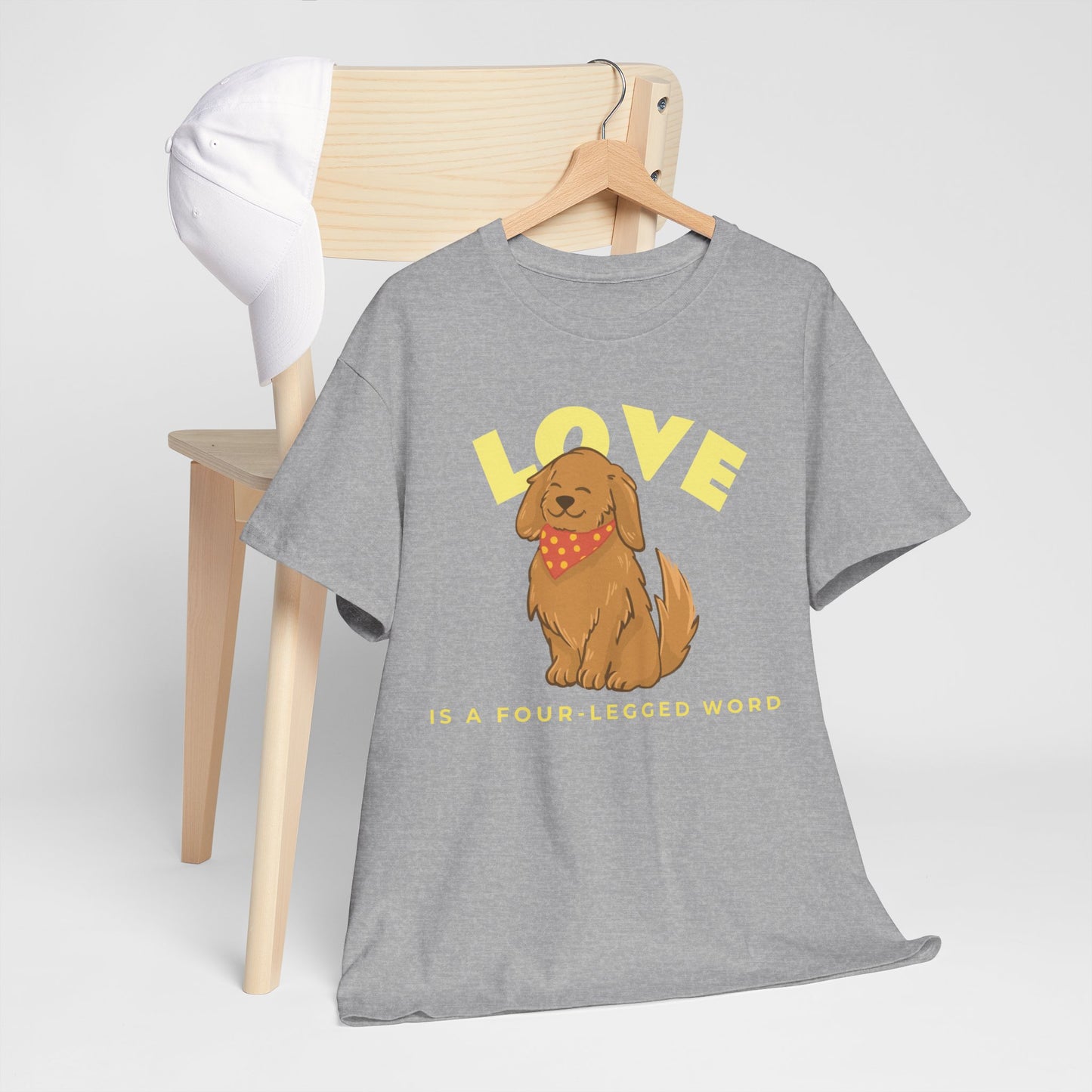 Love is a Four-Legged Word Tee
