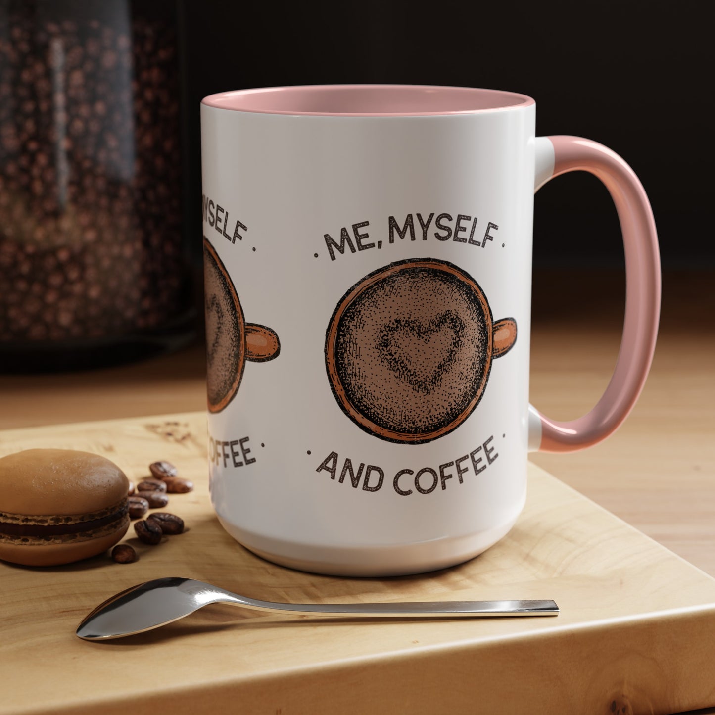 Me, Myself and Coffee Mug