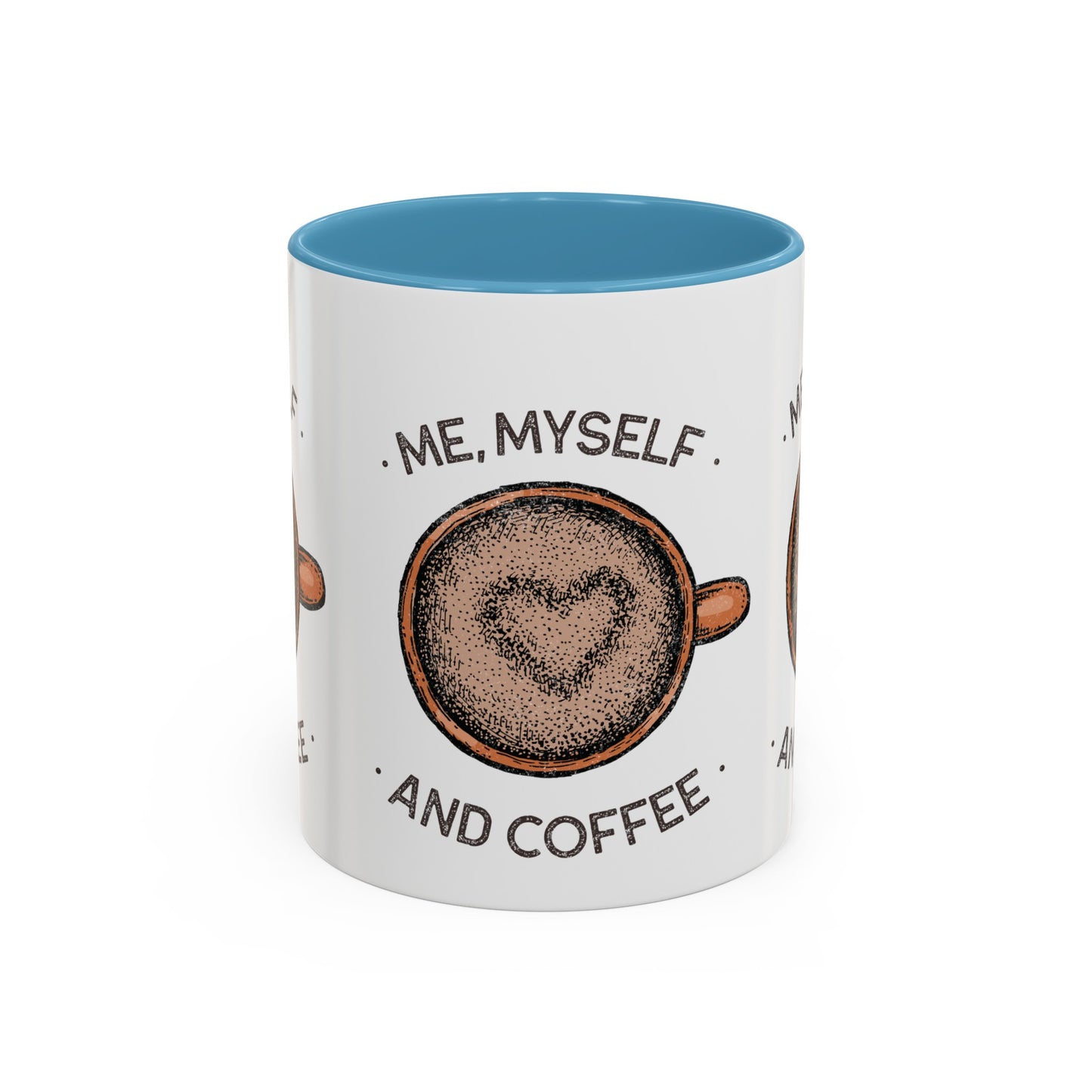 Me, Myself and Coffee Mug