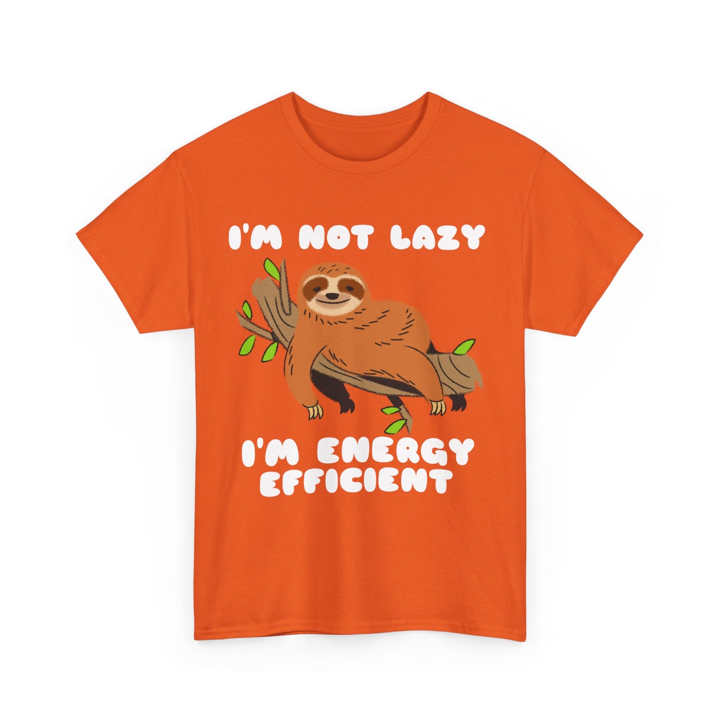 I'm Not Lazy I'm Energy Efficient Men's Tee