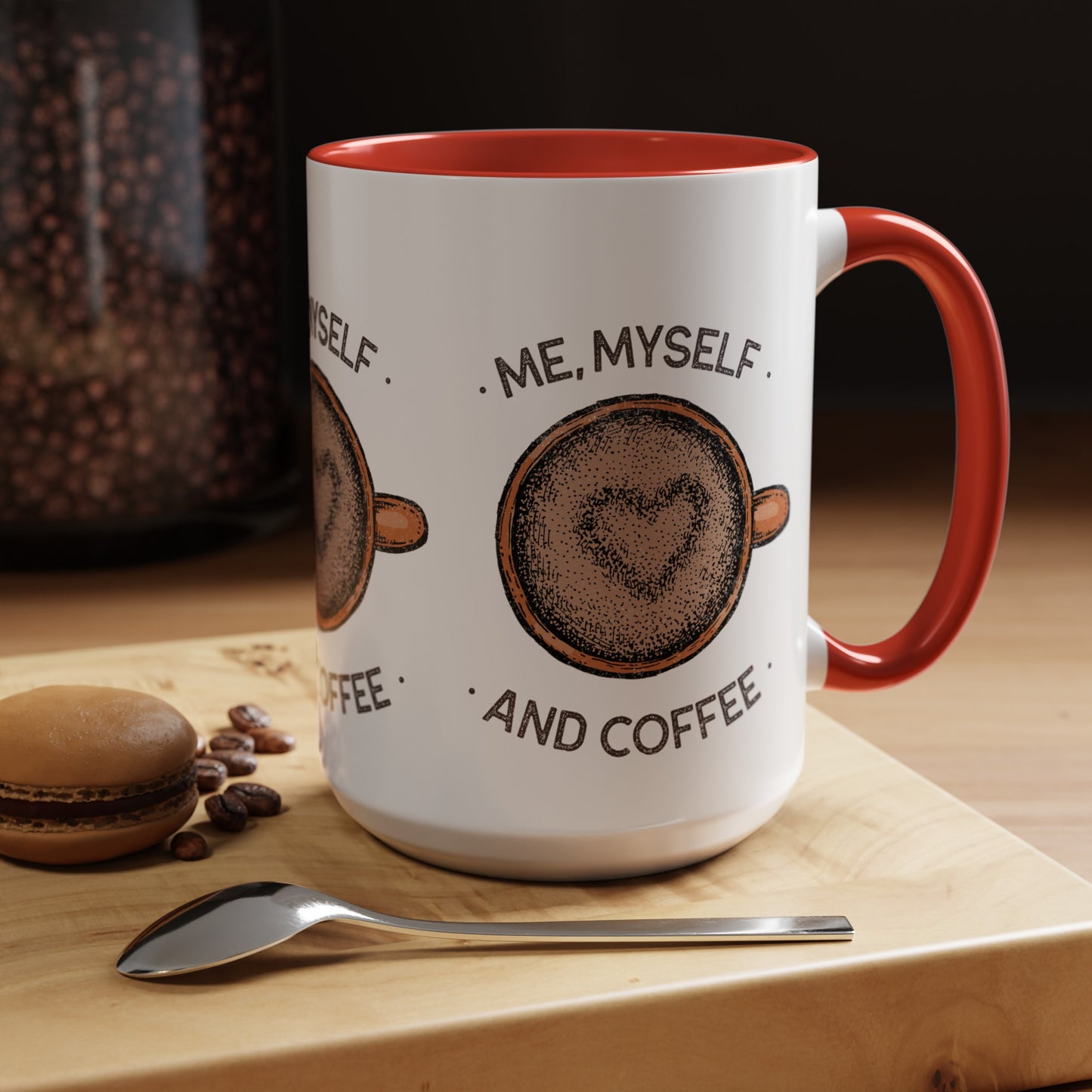 Me, Myself and Coffee Mug