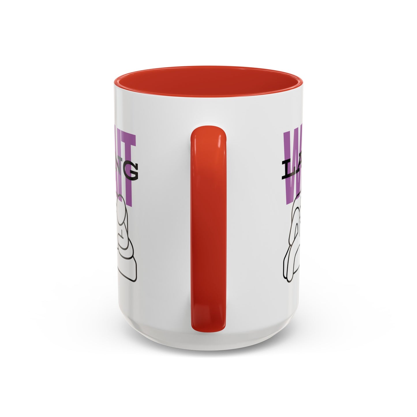 Wait Lang Coffee Mug