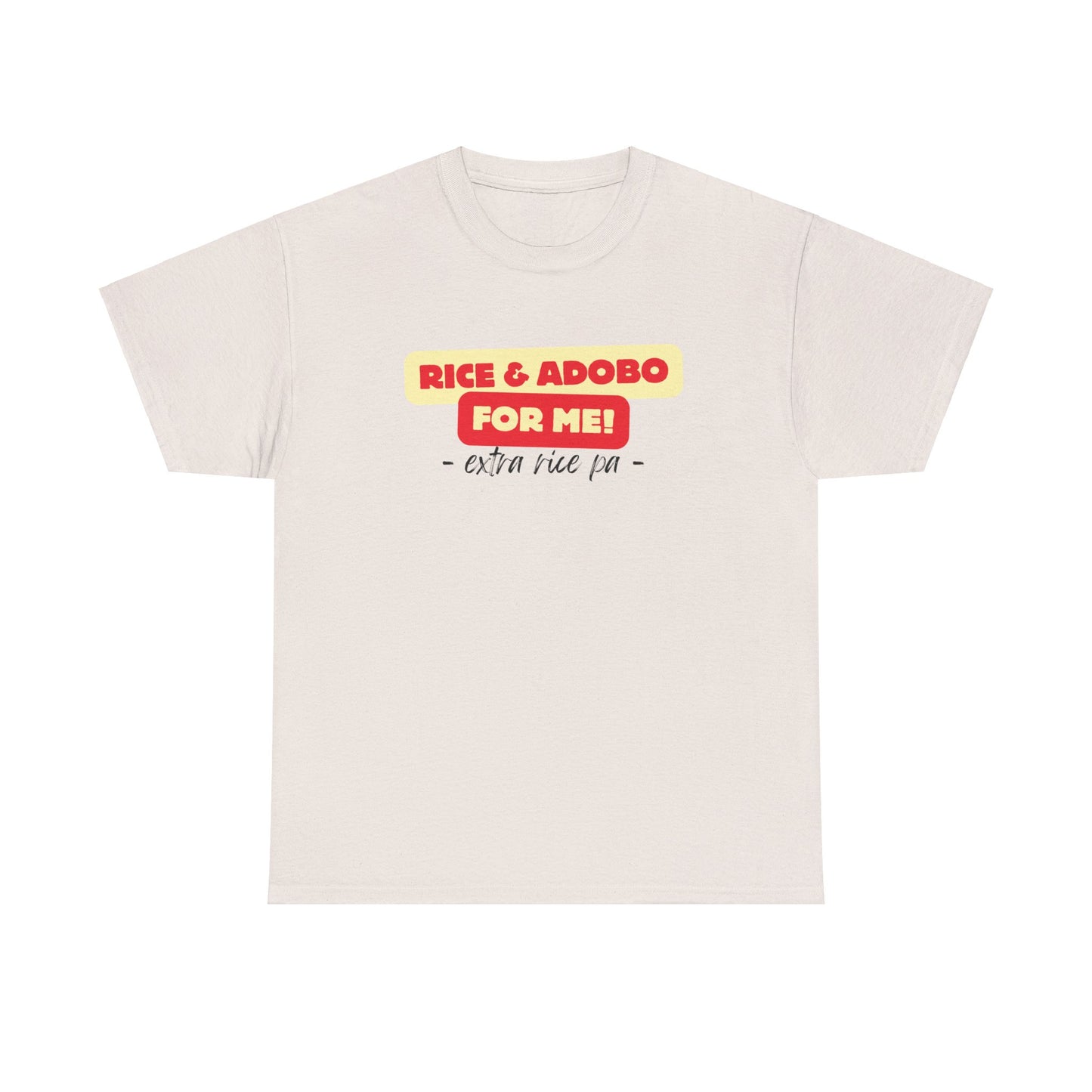 Rice and Adobo For Me Cotton Tee