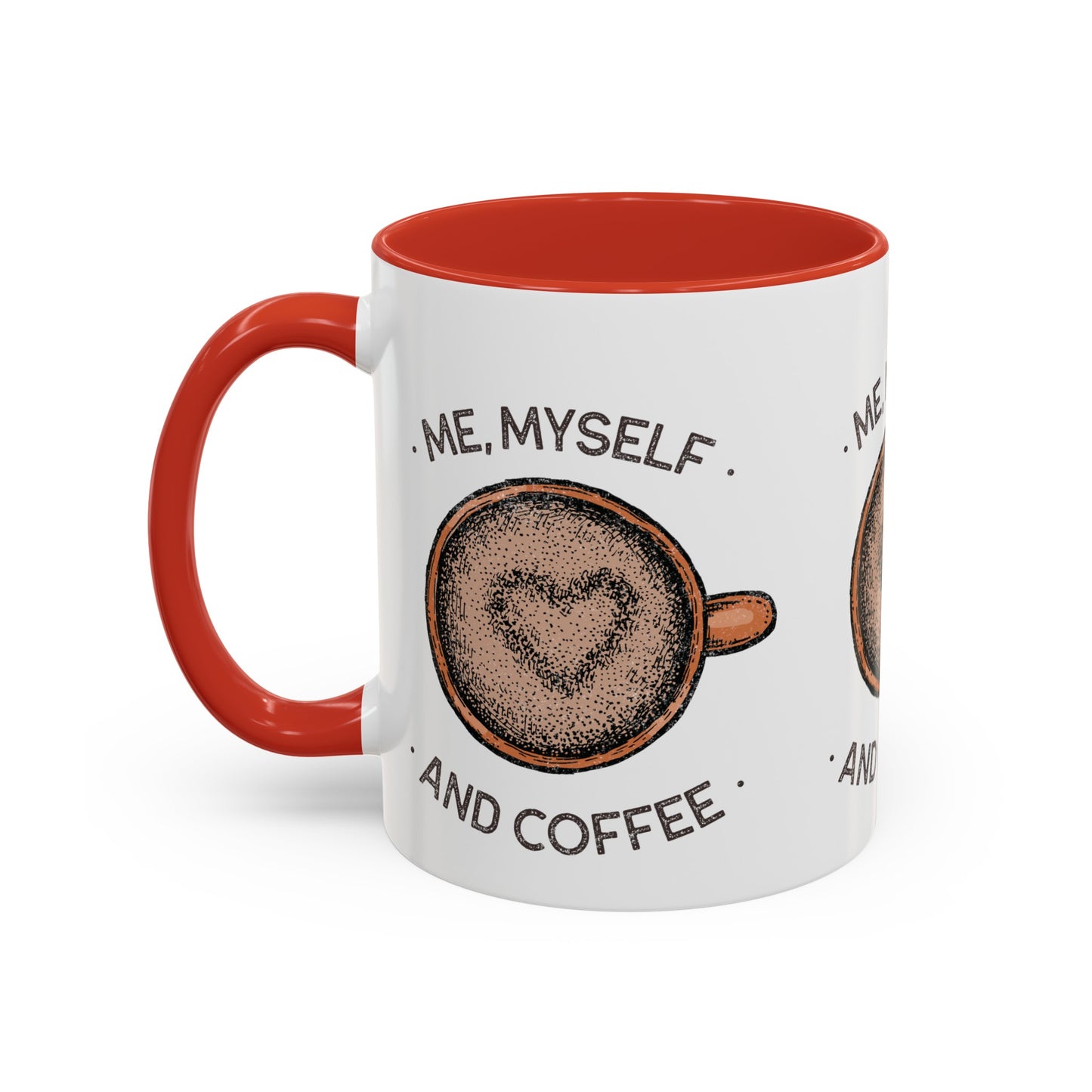 Me, Myself and Coffee Mug