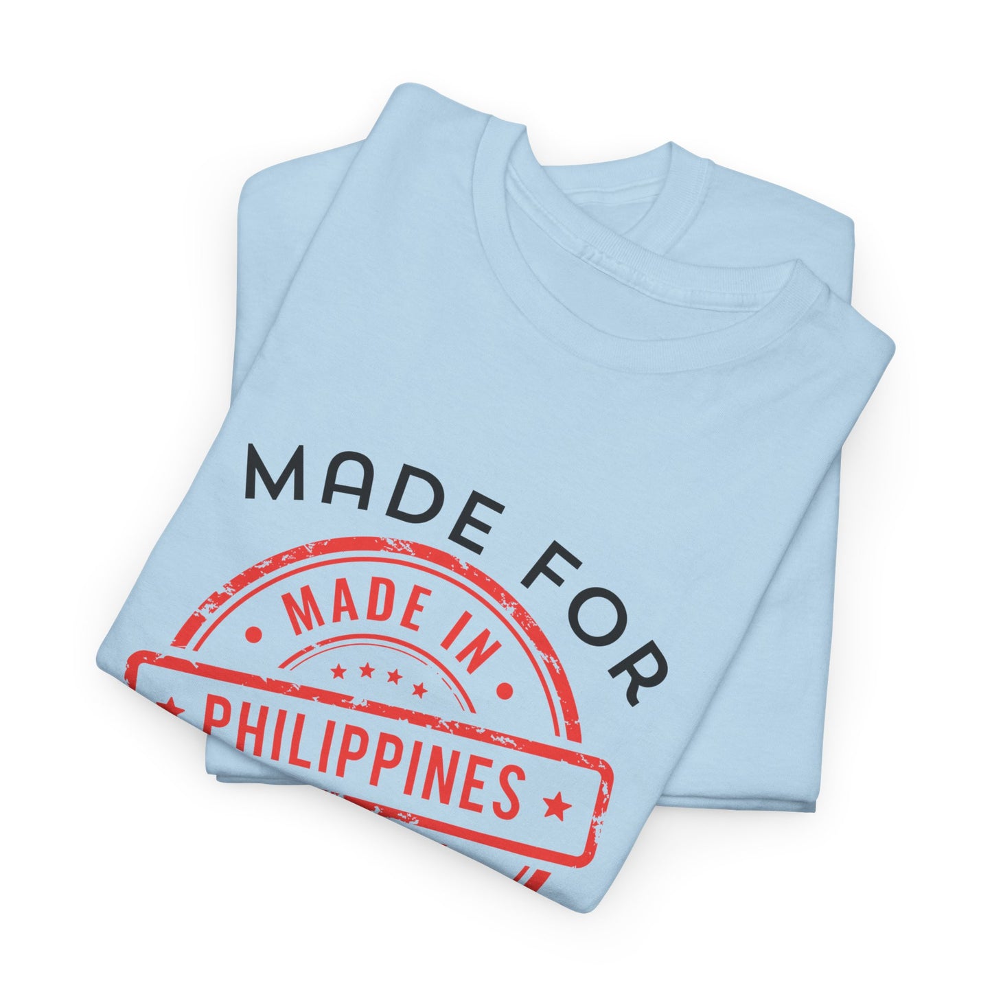Made In Philippines: Made for Greatness Cotton Tee