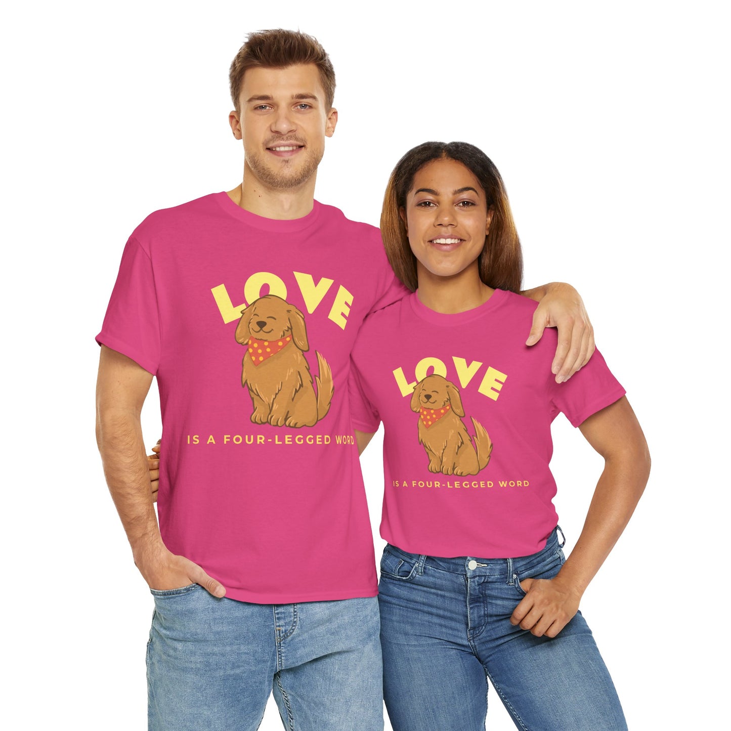 Love is a Four-Legged Word Tee