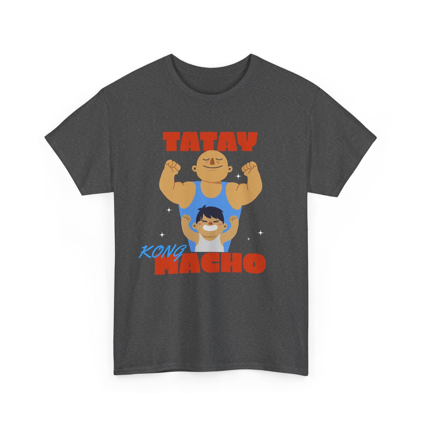 Tatay Kong Macho Cotton Tee