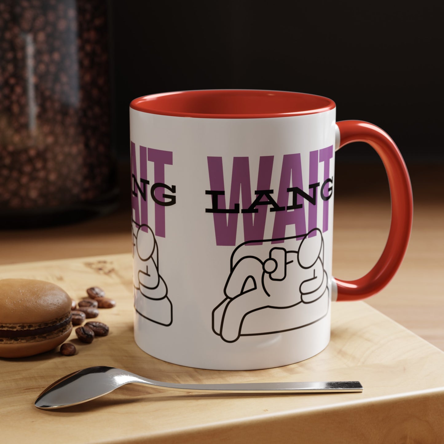 Wait Lang Coffee Mug