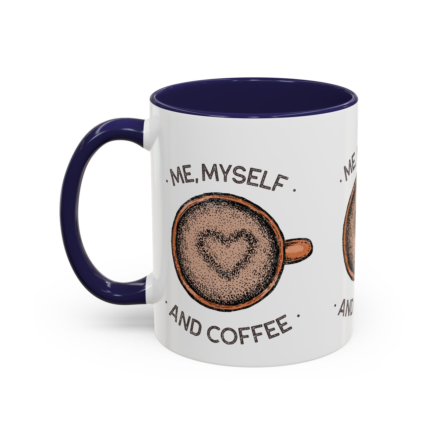 Me, Myself and Coffee Mug