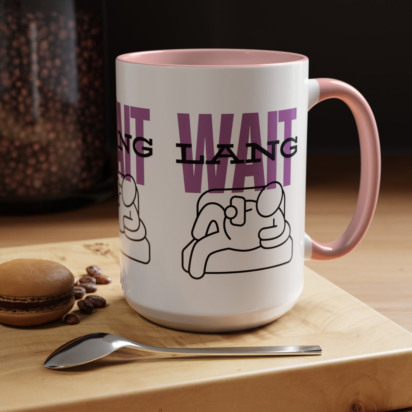 Wait Lang Coffee Mug