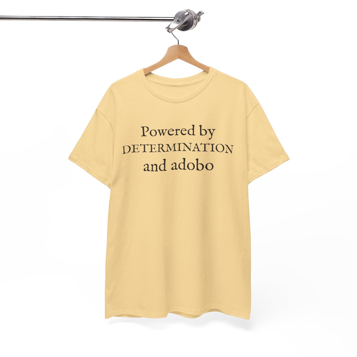 Powered by Determination and Adobo Cotton Tee