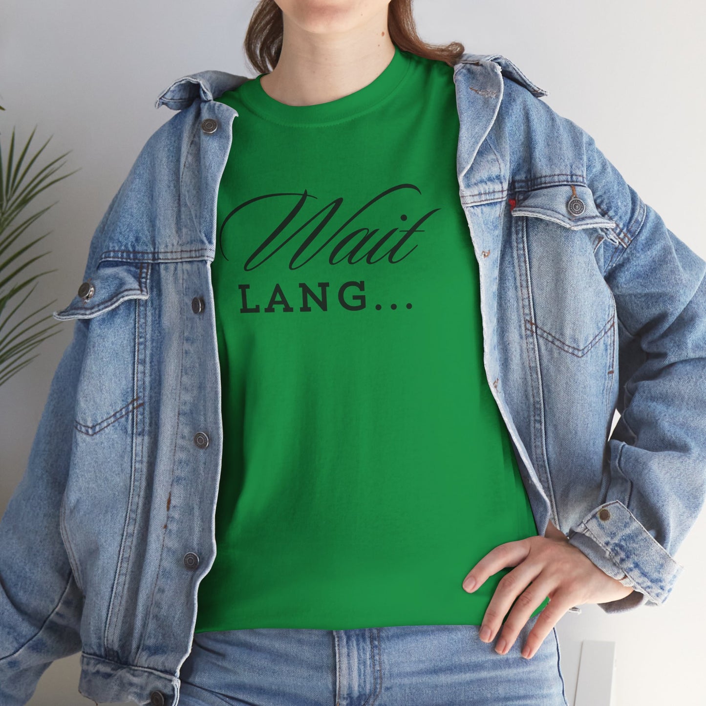 Wait Lang Text Only Cotton Tee