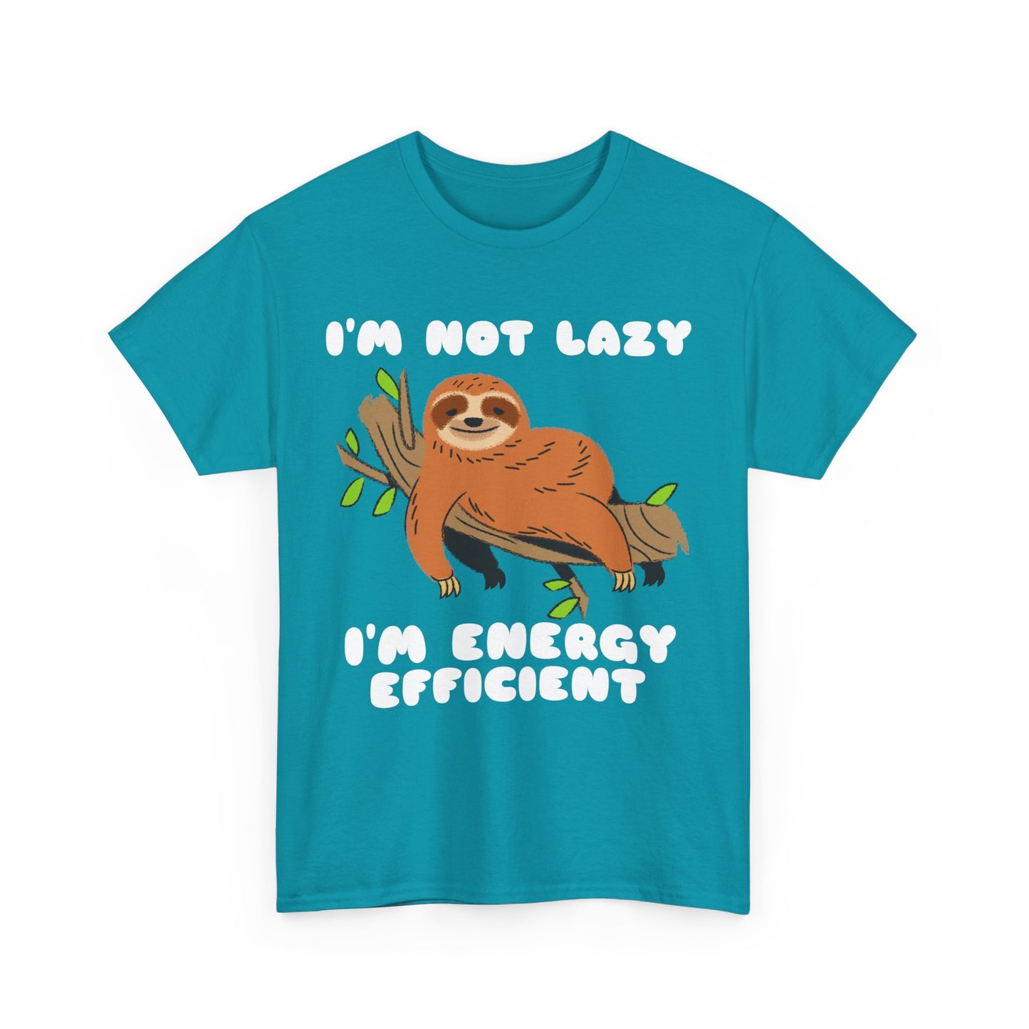 I'm Not Lazy I'm Energy Efficient Men's Tee