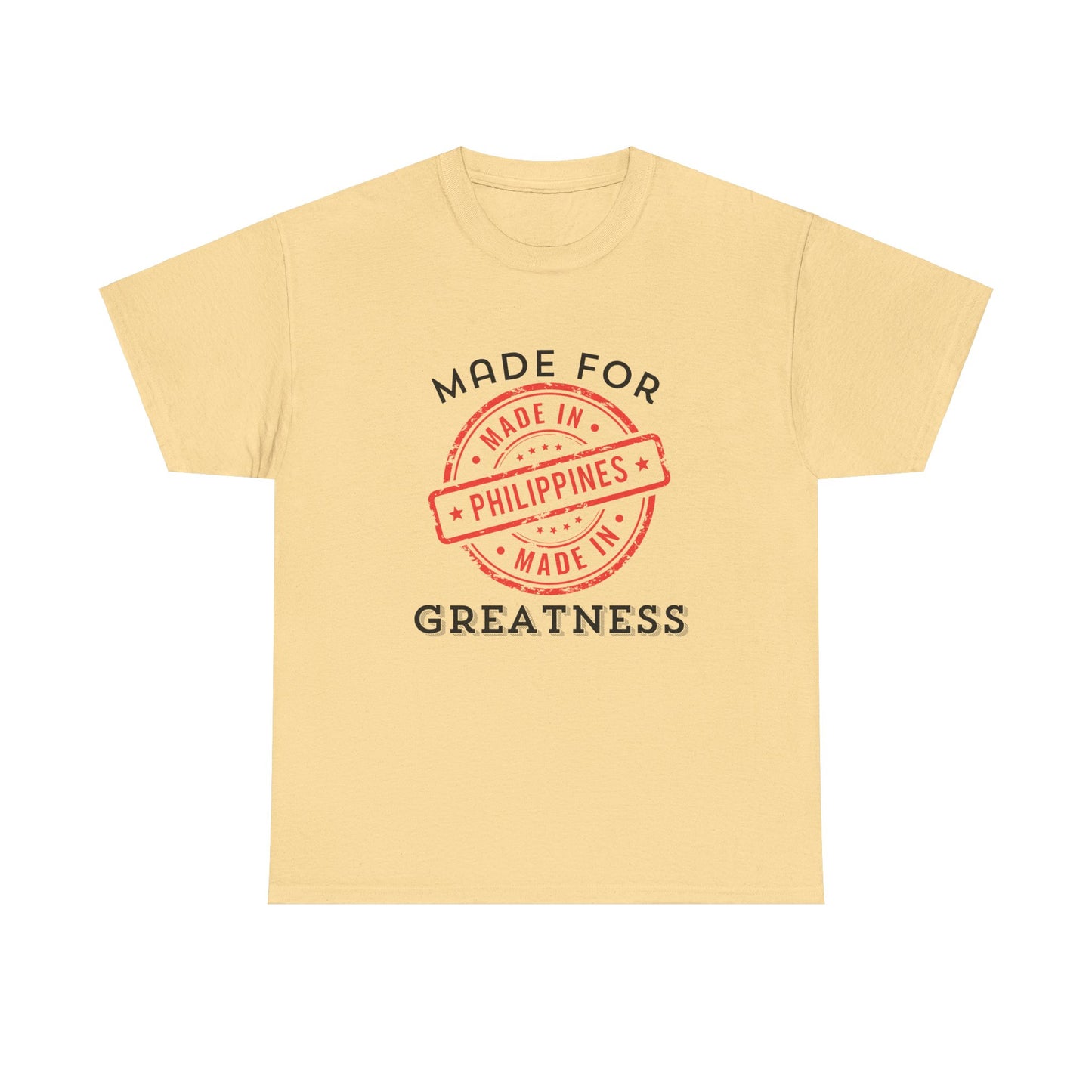 Made In Philippines: Made for Greatness Cotton Tee