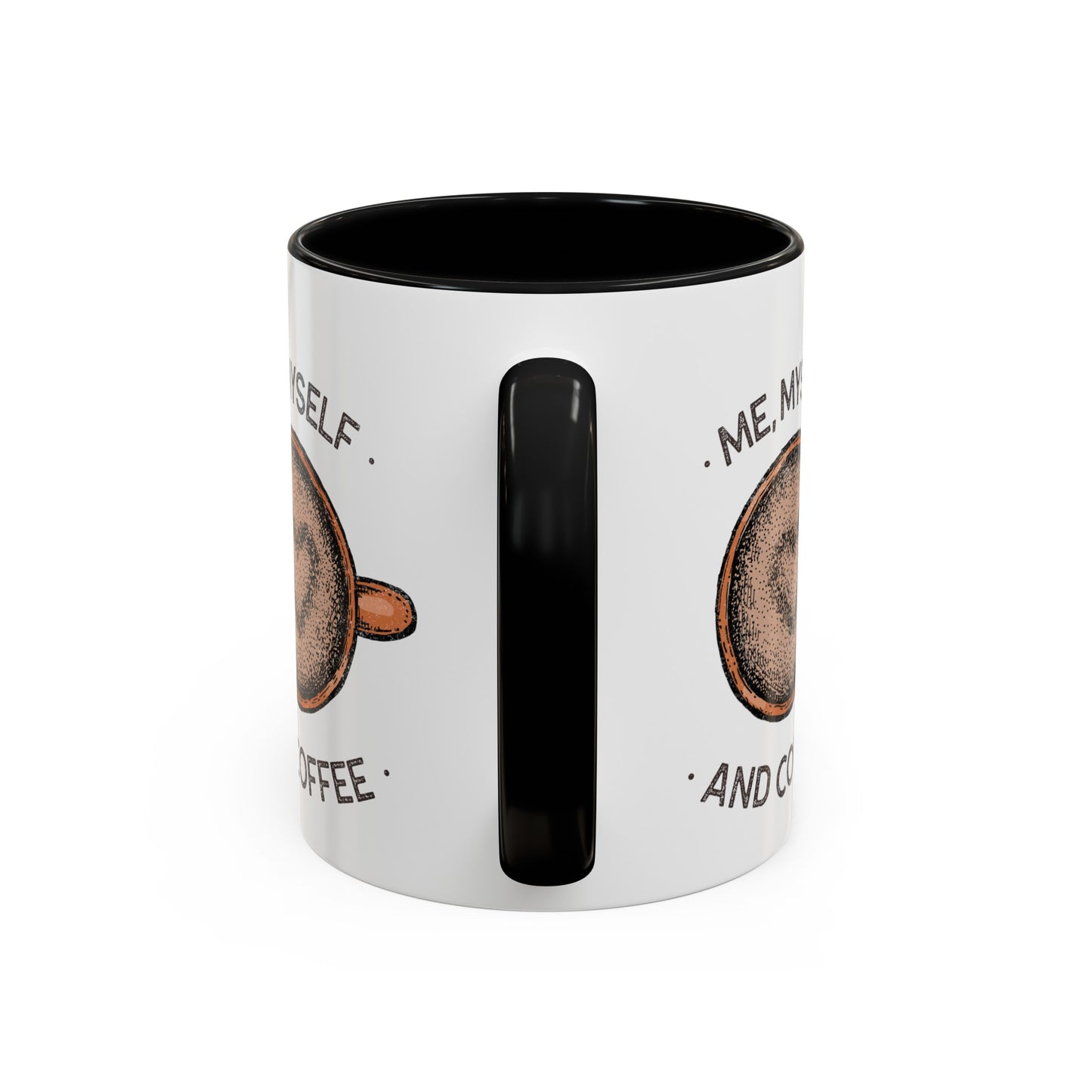 Me, Myself and Coffee Mug