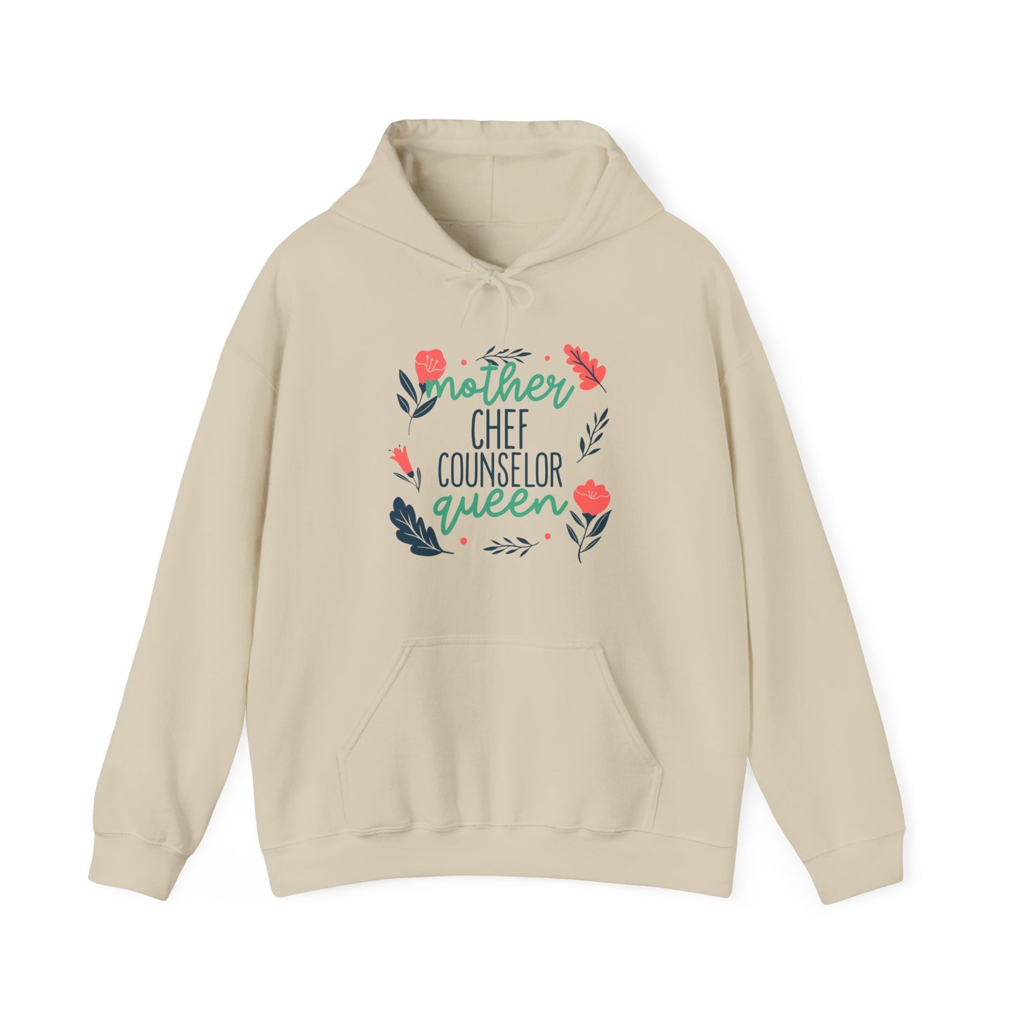Mother: Chef, Counselor, Queen Hooded Sweatshirt