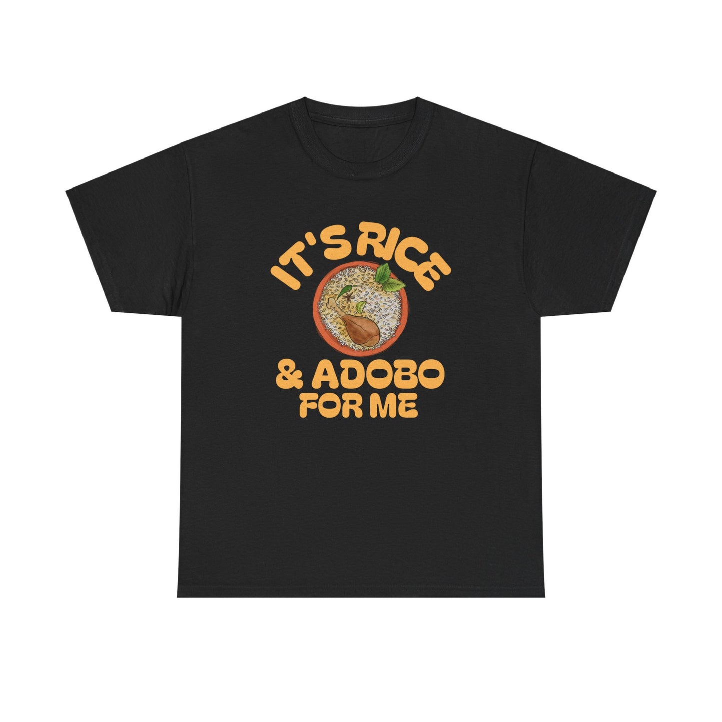 It's Rice and Adobo For Me Men's Cotton Tee