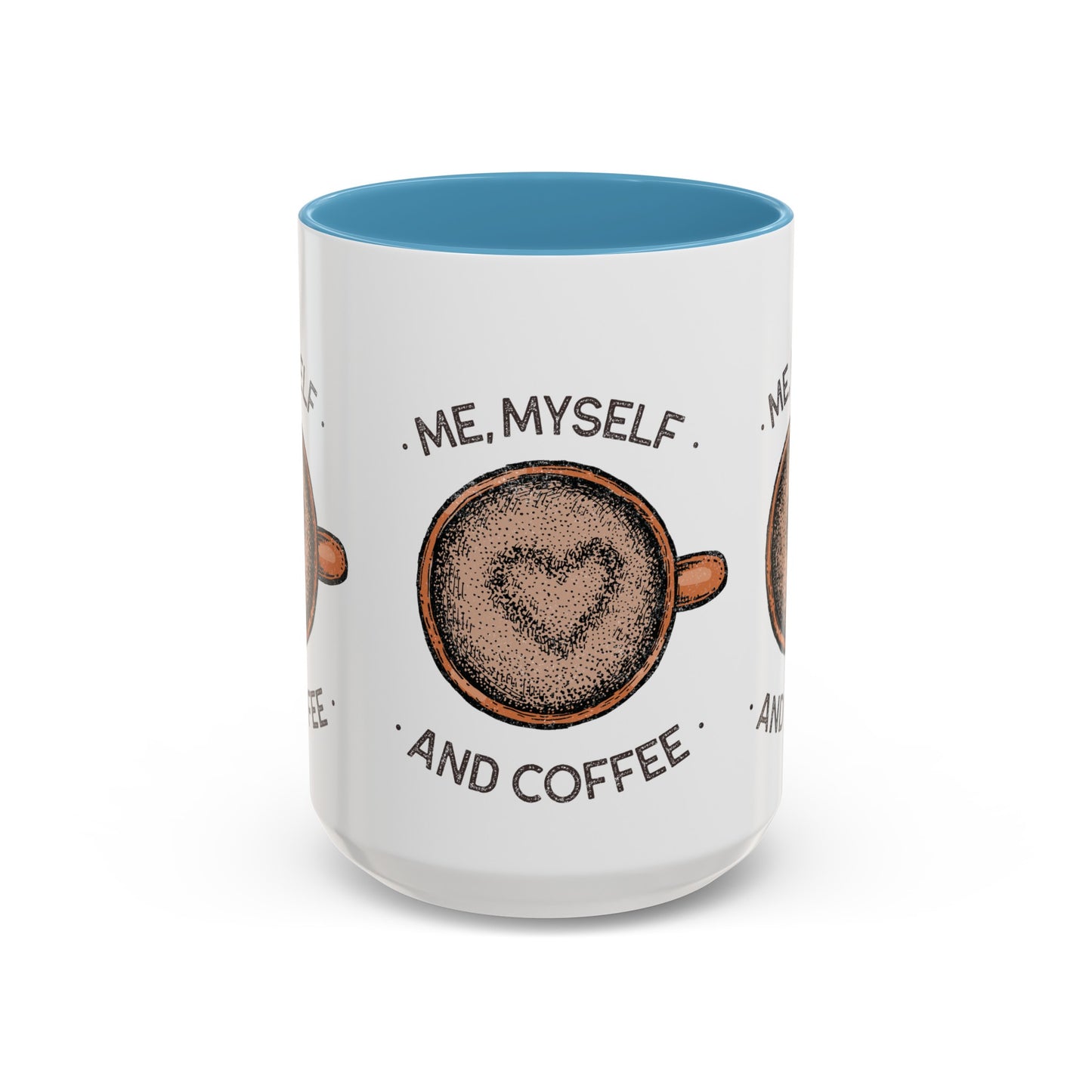 Me, Myself and Coffee Mug