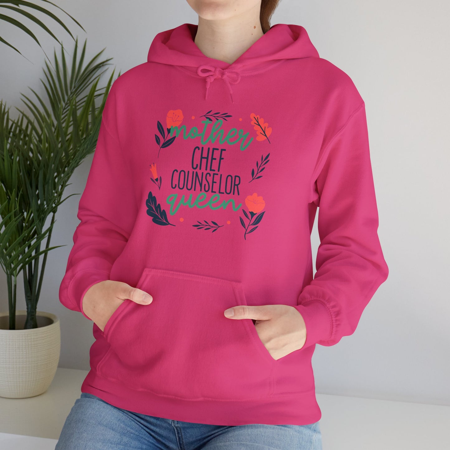 Mother: Chef, Counselor, Queen Hooded Sweatshirt