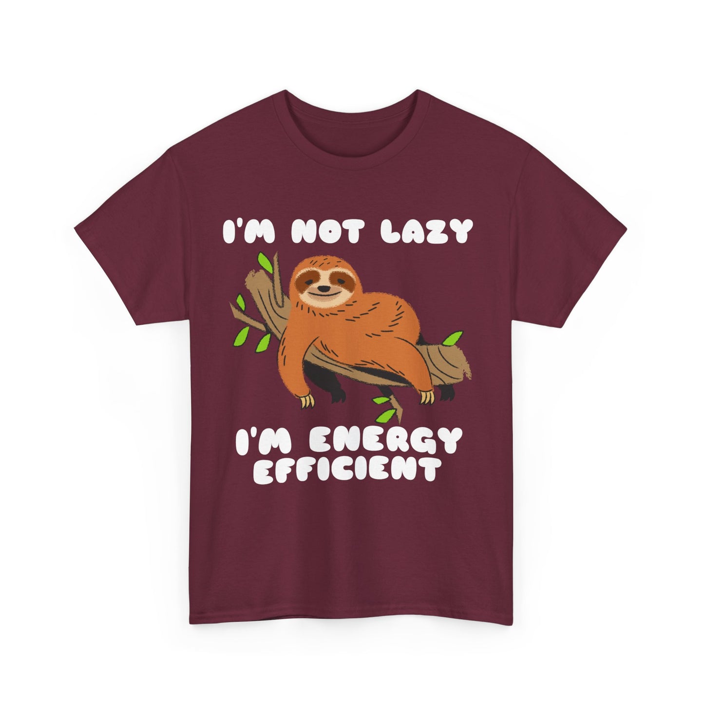 I'm Not Lazy I'm Energy Efficient Men's Tee