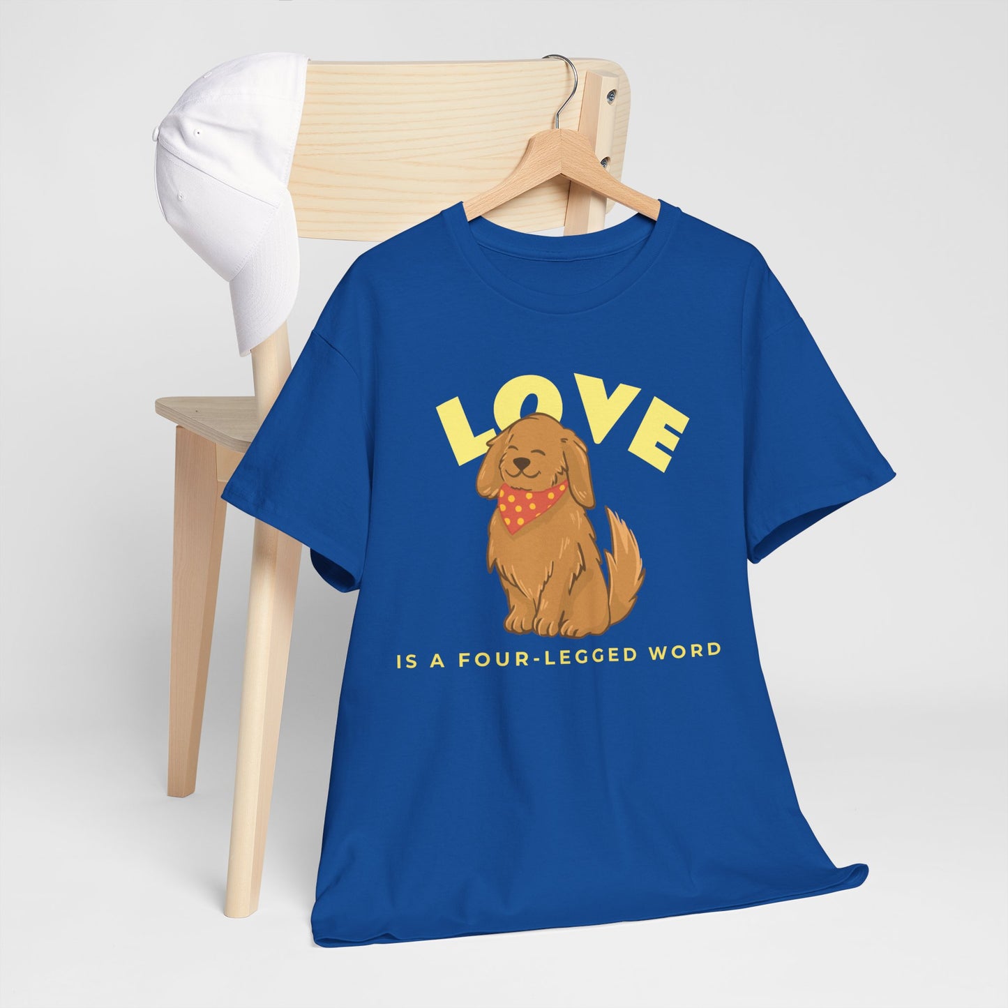 Love is a Four-Legged Word Tee
