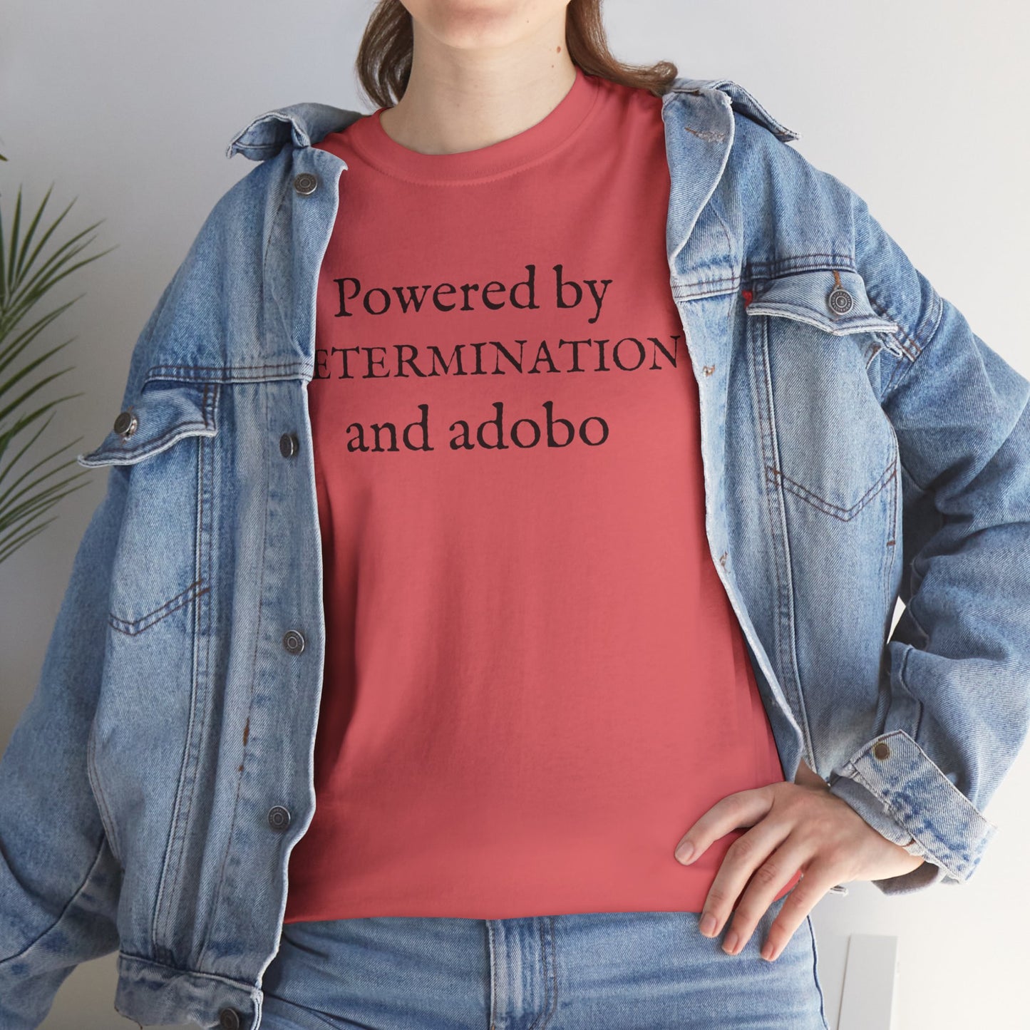 Powered by Determination and Adobo Cotton Tee