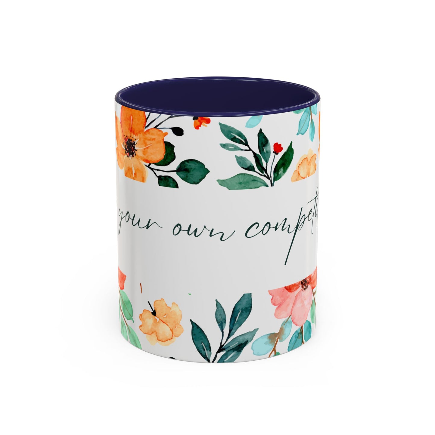 'Be Your Own Competition' Coffee Mug