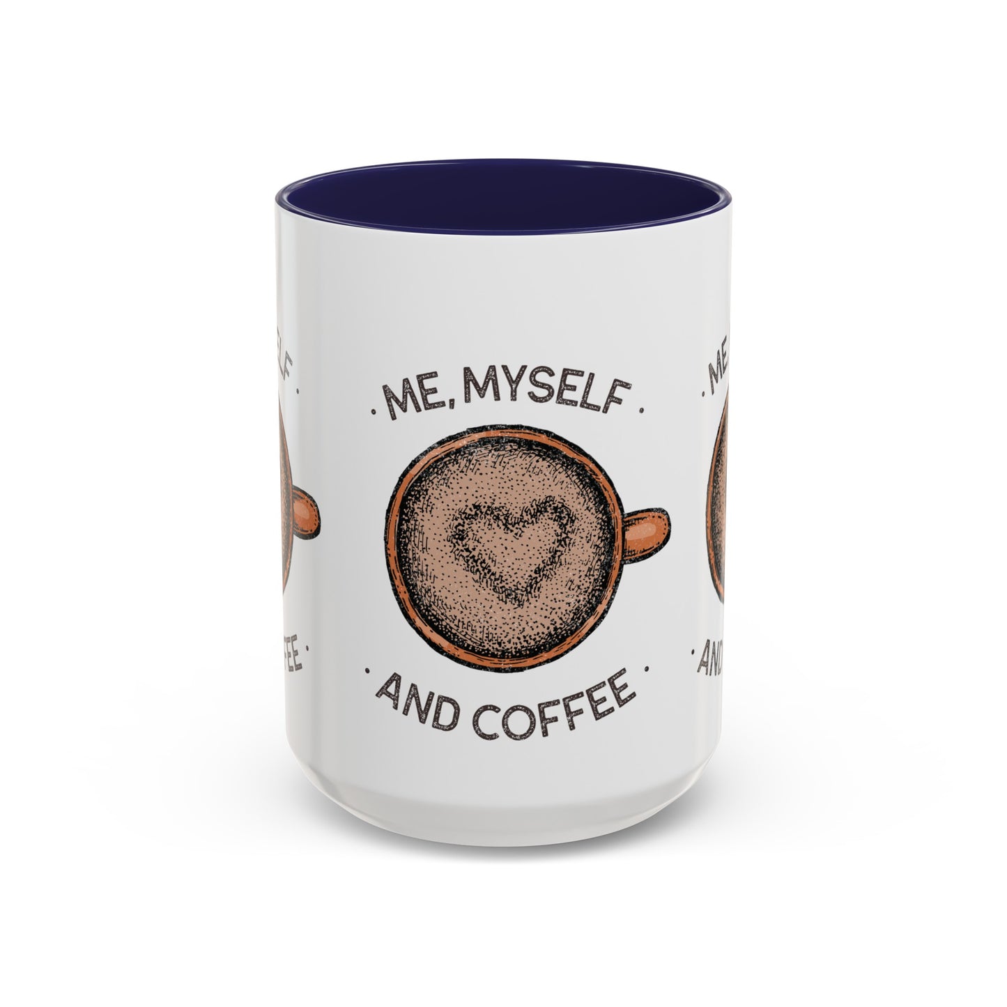 Me, Myself and Coffee Mug