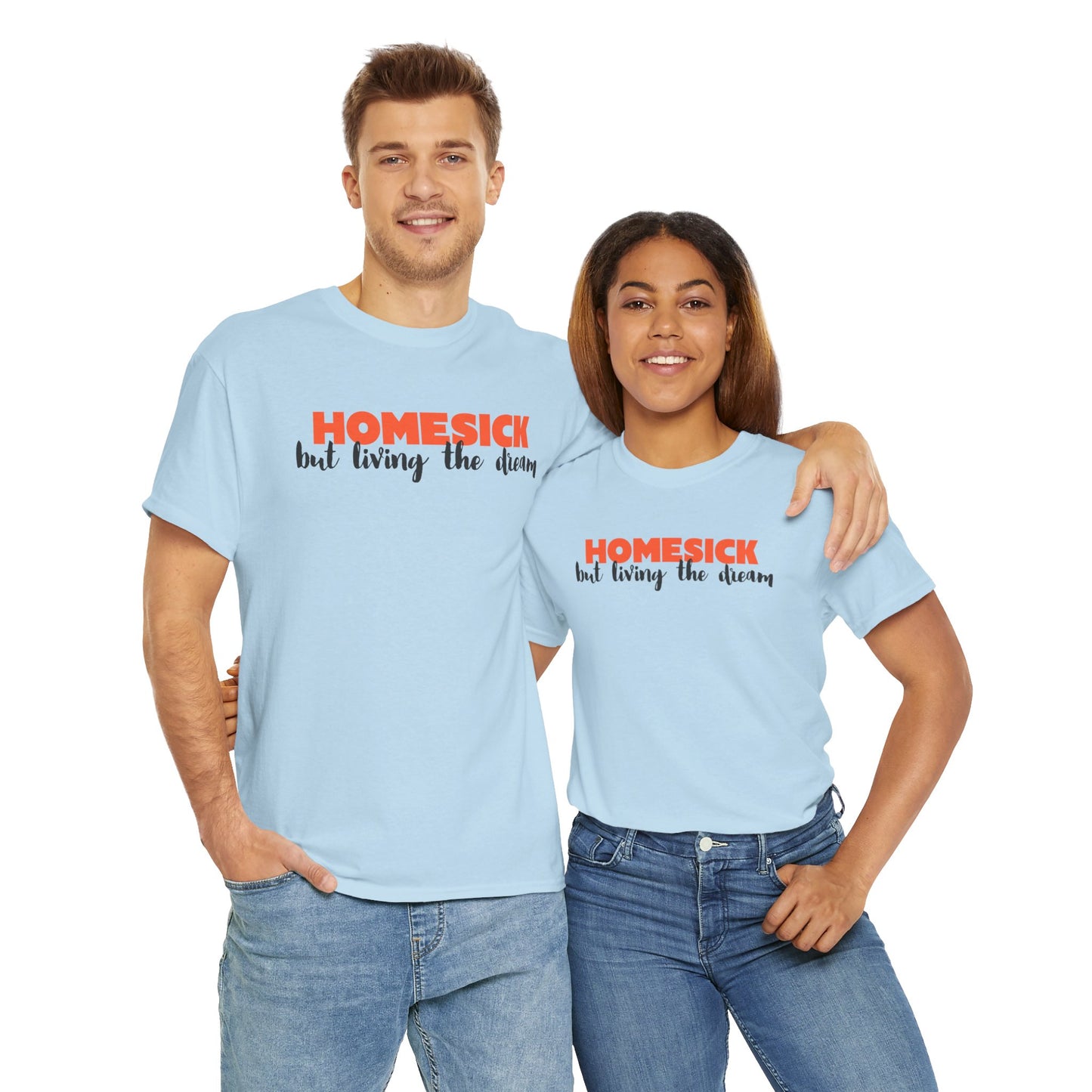 Homesick But Living the Dream Font Only Cotton Tee