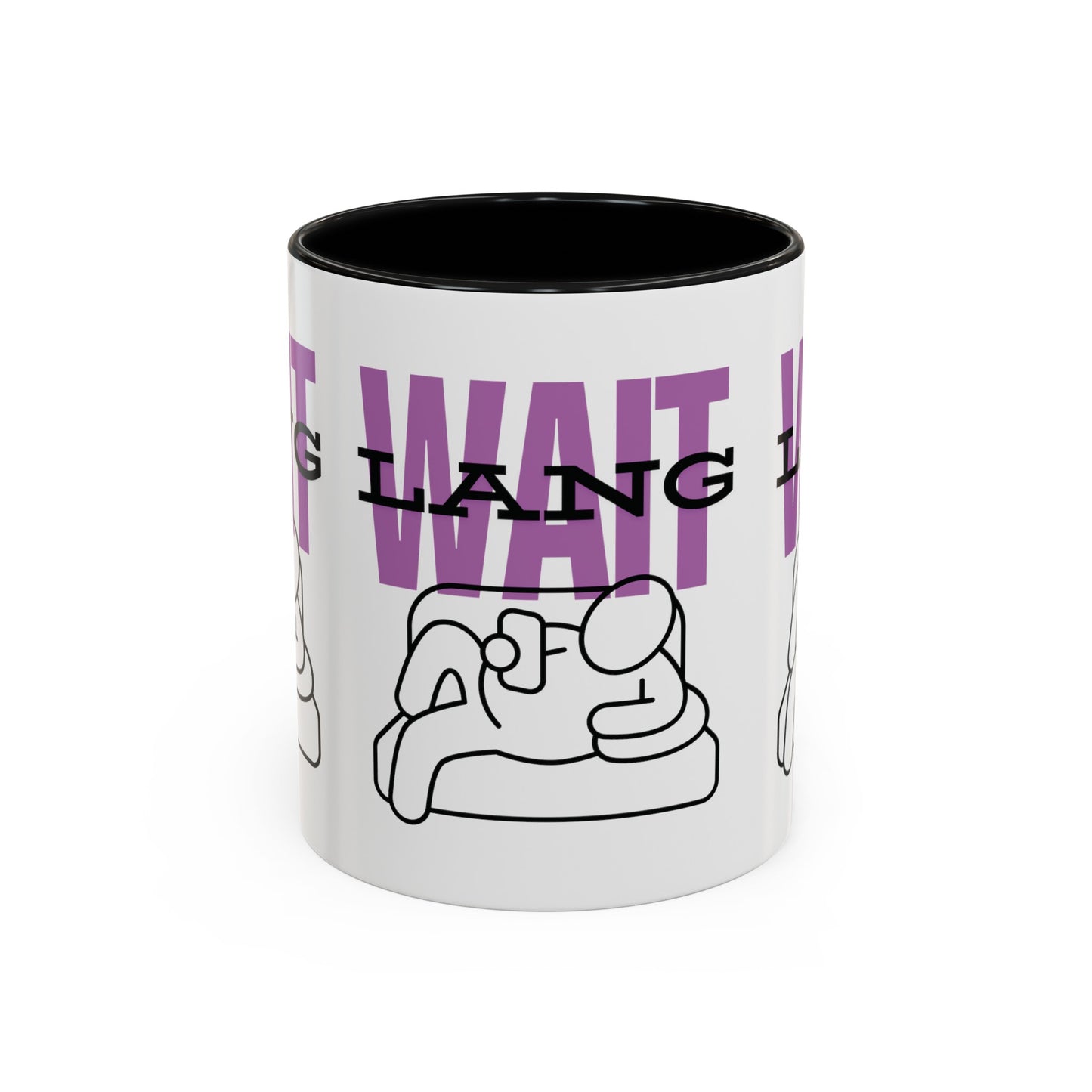 Wait Lang Coffee Mug