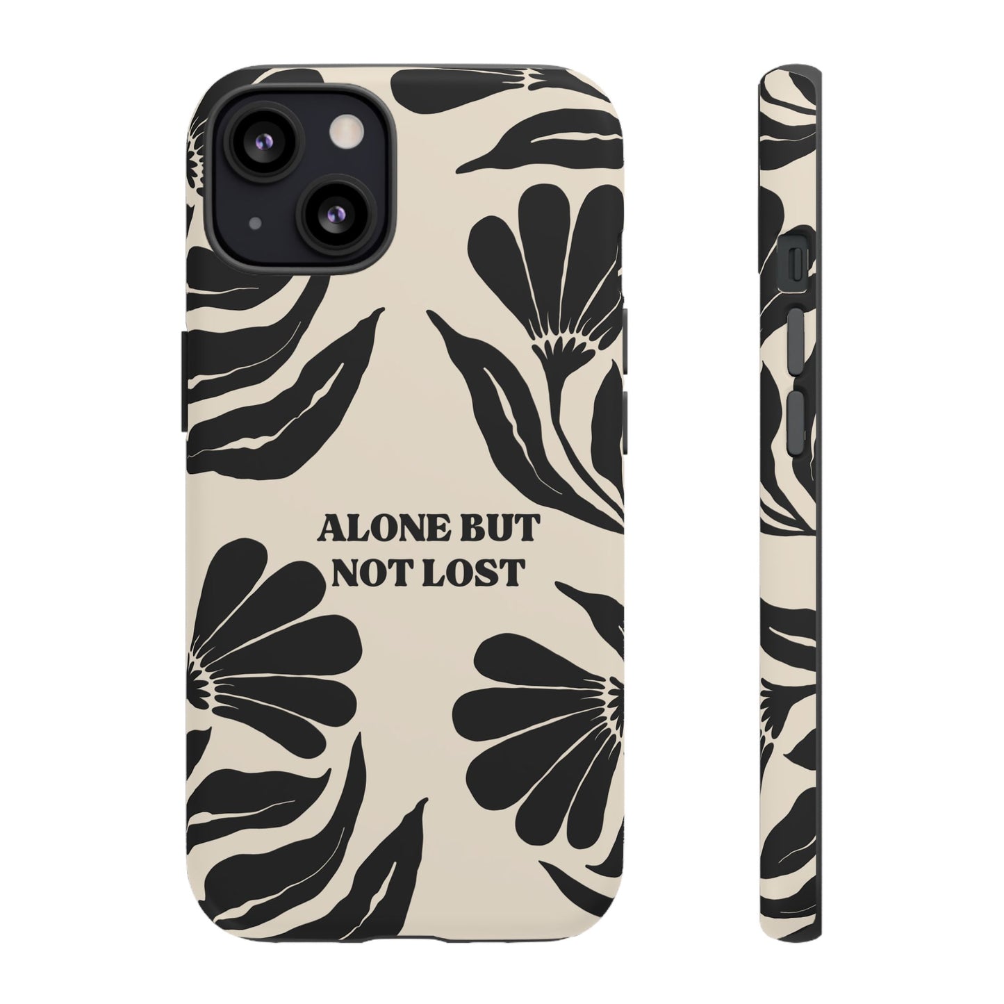'Alone But Not Lost' Phone Case