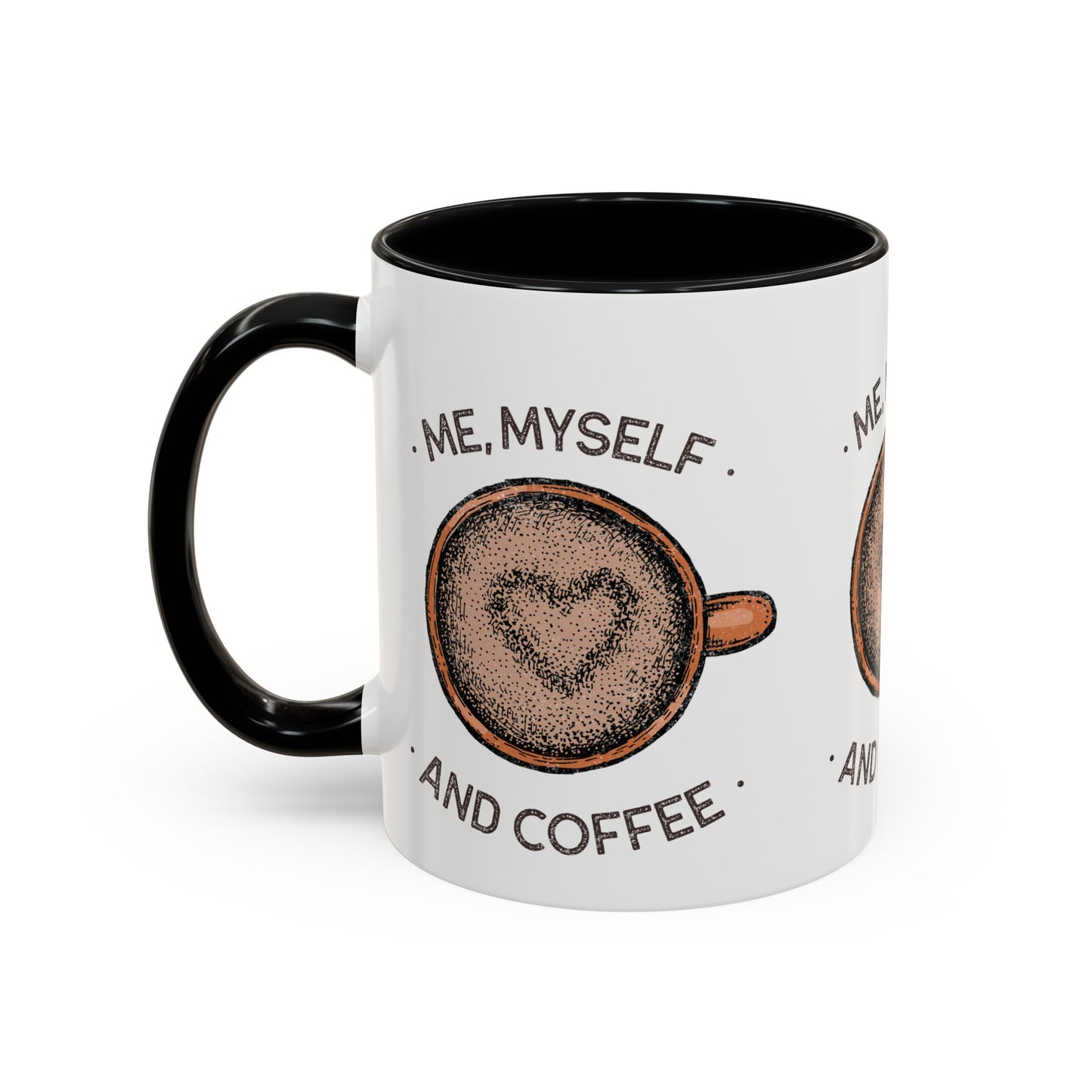 Me, Myself and Coffee Mug