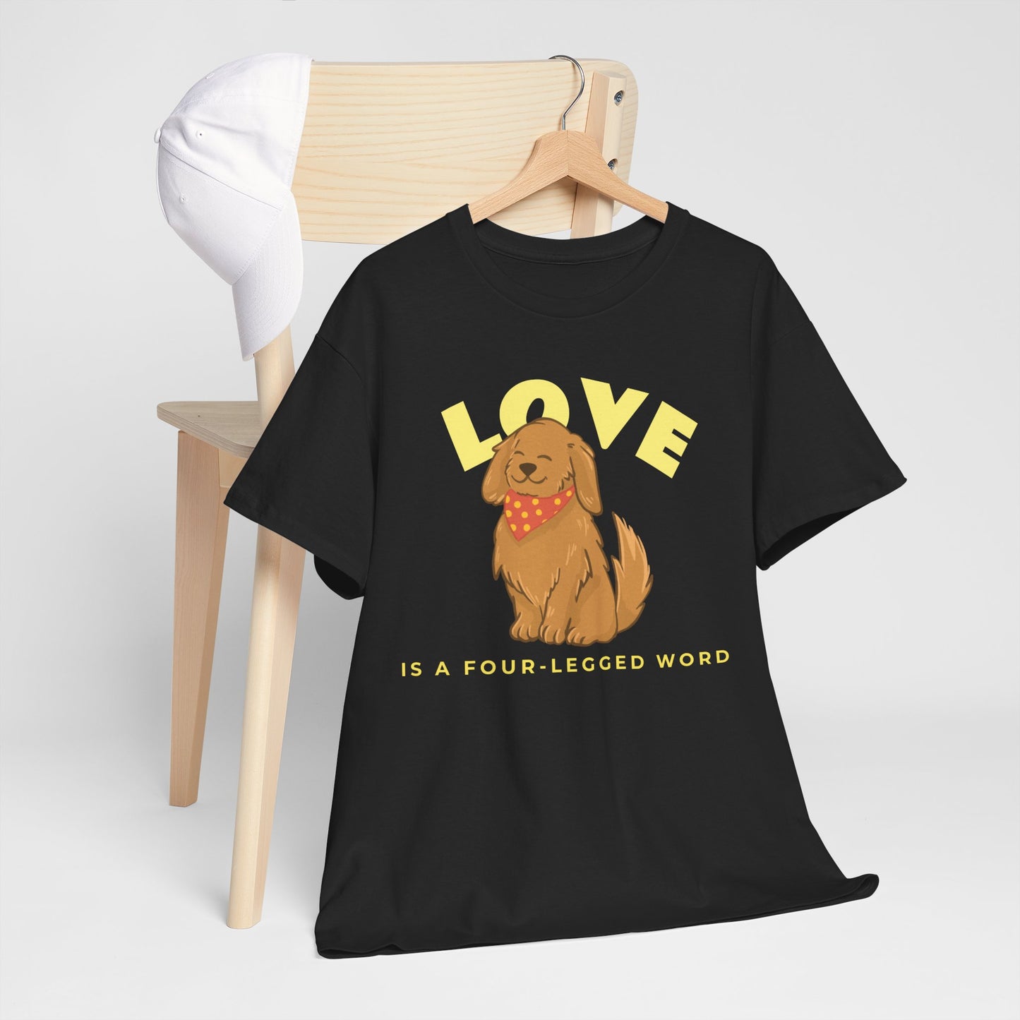 Love is a Four-Legged Word Tee