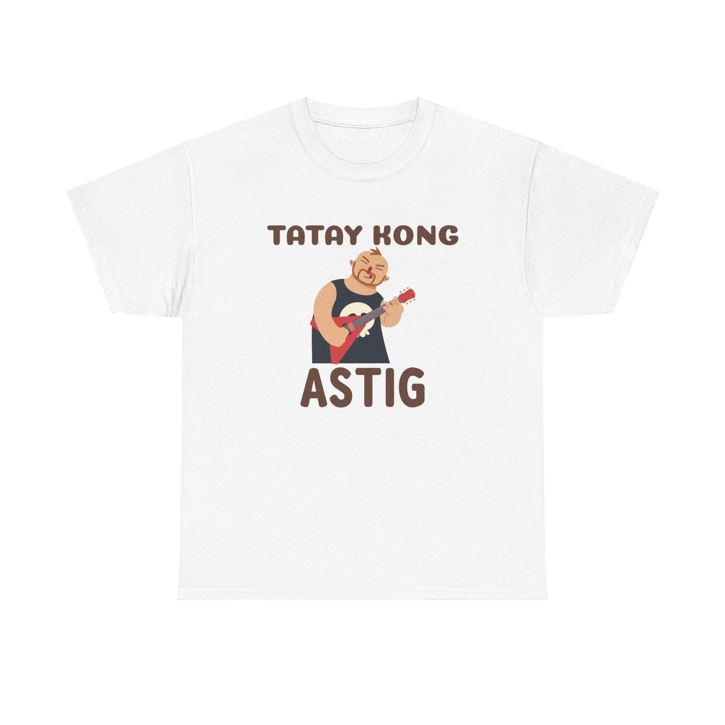 Tatay Kong Astig Cotton Tee