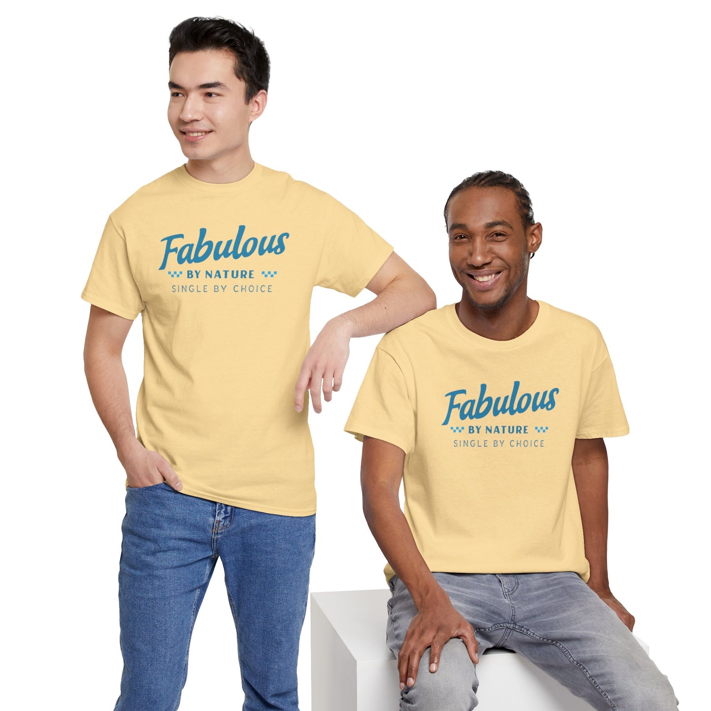 Fabulous by Nature Single by Choice Men's Cotton Tee